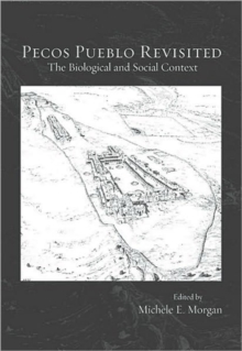 Image for Pecos Pueblo revisited  : the biological and social context