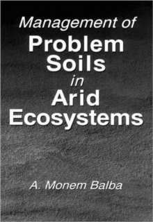 Management of Problem Soils in Arid Ecosystems