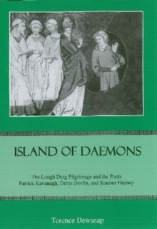 Image for Island of daemons  : the Lough Derg pilgrimage and the poets Patrick Kavanagh, and Seamus Heaney
