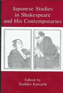 Image for Japanese Studies in Shakespeare and His Contemporaries
