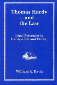 Image for Thomas Hardy And The Law : Legal Presences in Hardy's Life and Fiction