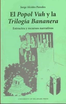 Image for El Popol Vuh Y La Trilogia Bananera