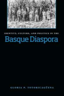 Image for Identity, culture, and politics in the Basque diaspora