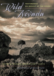 Image for Wild Nevada: Testimonies On Behalf of the Desert.