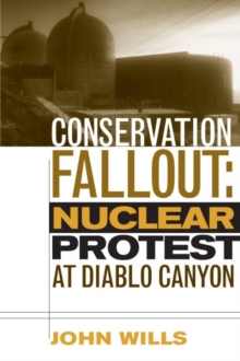 Image for Conservation fallout: nuclear protest at Diablo Canyon