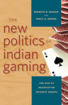 New Politics of Indian Gaming