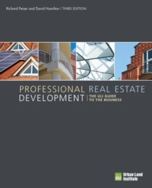 Image for Professional real estate development  : the ULI guide to the business