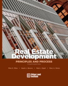 Image for Real estate development: principles and process.