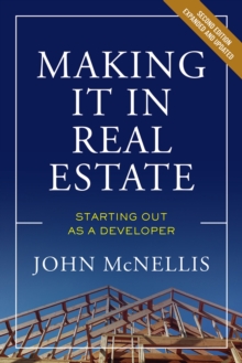 Making it in Real Estate: Starting Out as a Developer