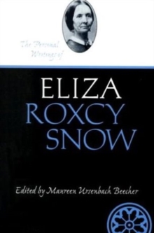 Personal Writings Of Eliza Roxcy Snow