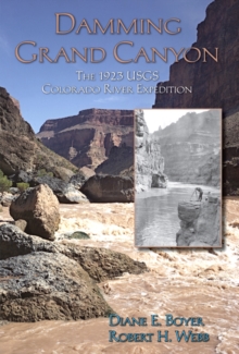 Image for Damming Grand Canyon: the 1923 USGS Colorado River expedition