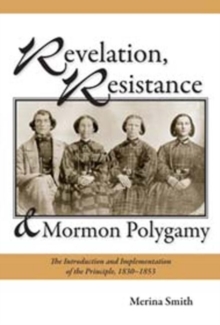 Image for Revelation, Resistance, and Mormon Polygamy