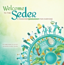 Image for Welcome to the Seder: A Passover Haggadah for Everyone