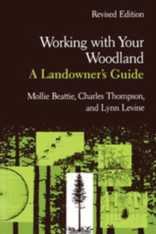 Image for Working with Your Woodland - A Landowner's Guide