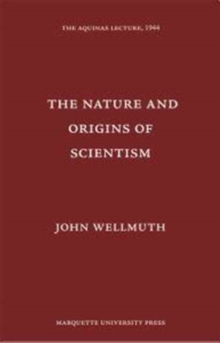 Nature & Origins of Scientism