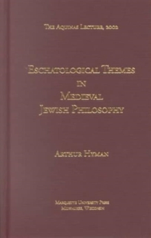 Eschatological Themes in Medieval Jewish Philosophy