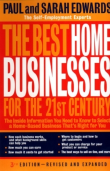 Image for The Best Home Businesses for the 21st Century - 3rd Revised Edition : The Inside Information You Need to Know to Select a Home-Based Business