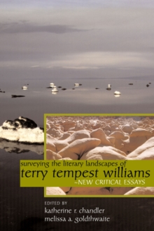 Image for Surveying the Literary Landscapes of Terry Tempest Williams