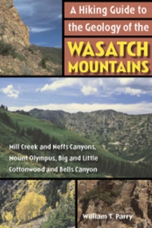 Hiking Guide to the Geology of the Wasatch Mountains