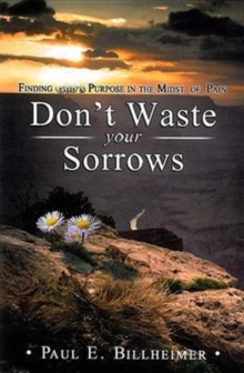 Don’t Waste Your Sorrows