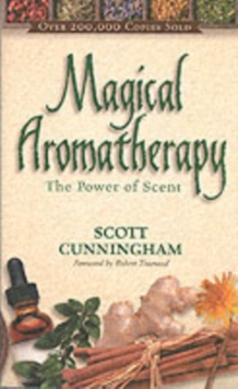 Magical Aromatherapy: The Power of Scent