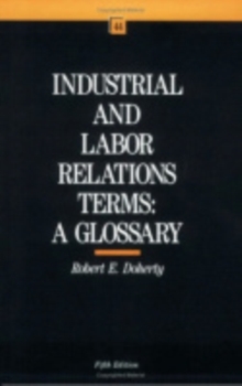 Image for Industrial and Labor Relations Terms : A Glossary