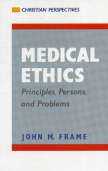 Image for Medical Ethics : Principles, Persons, and Problems