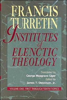 Image for Institutes of Elenctic Theology 3 Vol