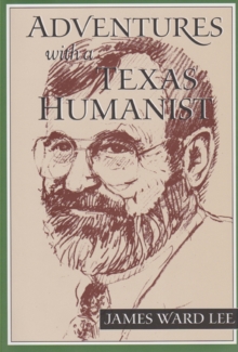Image for Adventures with a Texas Humanist