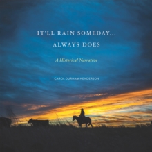 It'll Rain Someday... Always Does