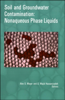 Image for Soil and Groundwater Contamination : Nonaqueous Phase Liquids