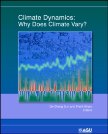Image for Climate Dynamics : Why Does Climate Vary?