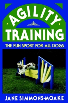 Image for Agility Training : The Fun Sport for All Dogs