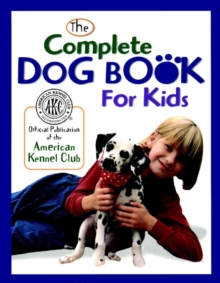 Image for The complete dog book for kids