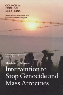 Image for Intervention to Stop Genocide and Mass Atrocities : International Norms and U.S. Policy