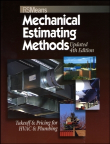 Image for Means Mechanical Estimating Methods: Takeoff & Pricing for HVAC & Plumbing, Updated 4th Edition
