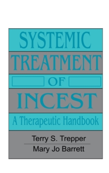 Image for Systemic Treatment Of Incest : A Therapeutic Handbook