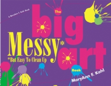 Image for The big messy (but easy to clean up) art book