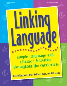 Image for Linking Language: Simple Language and Literacy Activities Throughout the Curriculum