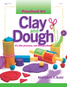 Image for Preschool Art: Clay & Dough: It's the Process, Not the Product