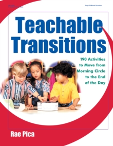 Image for Teachable transitions: 190 activities to move from morning circle to the end of the day