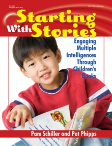 Image for Starting with stories: engaging multiple intelligences through children's books