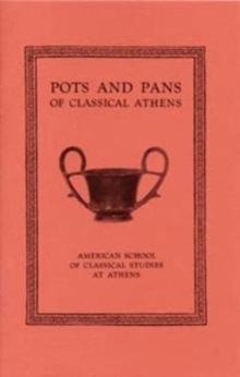 Pots and Pans of Classical Athens