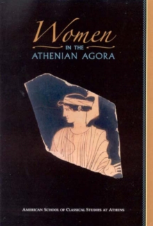 Image for Women in the Athenian Agora