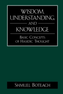 Wisdom, Understanding and Knowledge