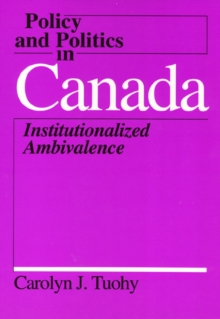 Policy and Politics in Canada