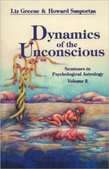 Dynamics of the Unconscious: Seminars in Psychological Astrology