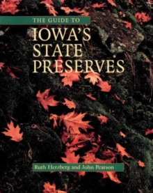 Image for The Guide to Iowa's State Preserves : A Bur Oak Guide