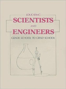 Educating Scientists and Engineers
