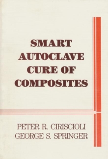 Image for Smart Autoclave Cure of Composites
